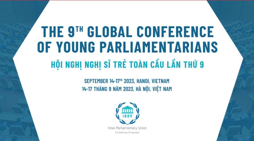 3 chủ đề được thảo luận tại Hội nghị Nghị sĩ trẻ toàn cầu lần 9